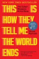 Cover of This Is How They Tell Me the World Ends